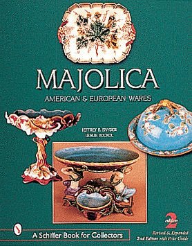 Majolica: British, American and European Wares