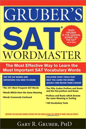 Gruber's SAT Word Master: The Most Effective Way to Learn the Most Important SAT Vocabulary Words