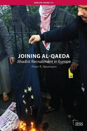 Joining al-Qaeda: Jihadist Recruitment in Europe