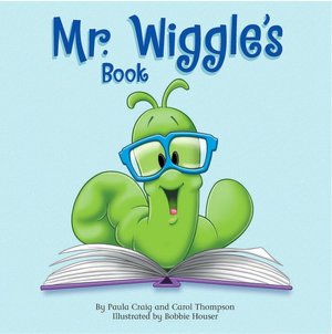 Mr. Wiggle's Book (Mr. Wiggle Series)
