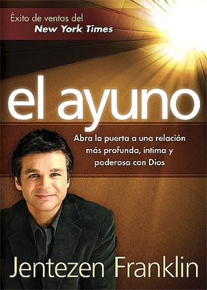El ayuno: Abra la puerta a una relacioo, el plan