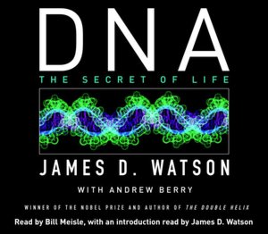 DNA: The Secret of Life