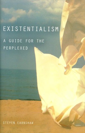 Existentialism: A Guide for the Perplexed