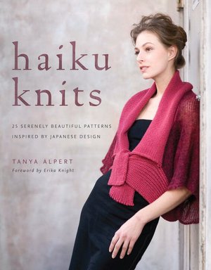 Haiku Knits: 25 Serenely Beautiful Patterns Inspired by Japanese Design