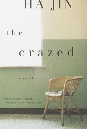 The Crazed: A Novel