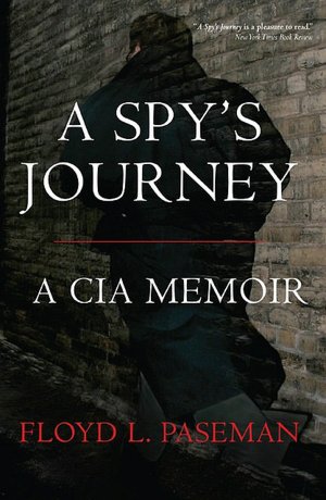 Spy's Journey: A CIA Memoir