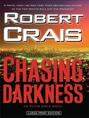 Chasing Darkness (Elvis Cole Series #11)