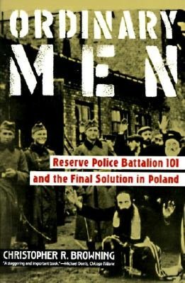 Download google books legal Ordinary Men: Reserve Police Battalion 101 and the Final Solution in Poland iBook PDB