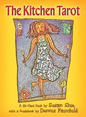 The Kitchen Tarot: a 22-Card Deck with a Guidebook
