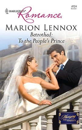 Betrothed: To the People's Prince (Harlequin Romance #4124)