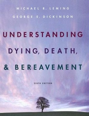Understanding Dying, Death, and Bereavement