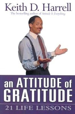 An Attitude of Gratitude: 21 Life Lessons