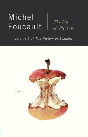 The History of Sexuality: The Use of Pleasure