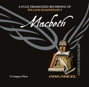 Macbeth (Arkangel Complete Shakespeare Series)