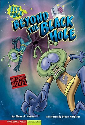 Beyond the Black Hole (Eek and Ack Series)