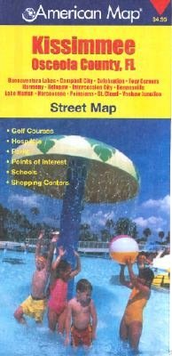 Kissimmee Osceola County, FL Street Map: Buenaventura Lakes, Campbell City, Celebration, Four Corners, Harmony, Holopaw, Intercessoin City, Kenansville, Lake Marian, Narcoossee, Poinciana, St. Cloud, Yeehaw Junction