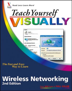 Teach Yourself VISUALLY Wireless Networking