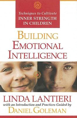 Building Emotional Intelligence: Techniques to Cultivate Inner Strength in Children