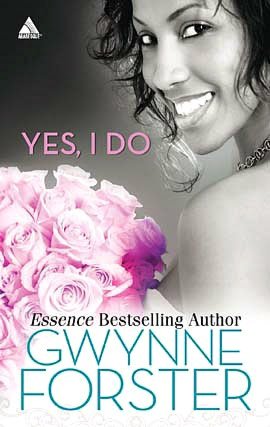 Yes, I Do: Now and Forever/Love for a Lifetime/A Perfect Match