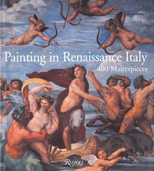 Painting in Renaissance Italy Filippo Pedrocco and Sionetta Nava