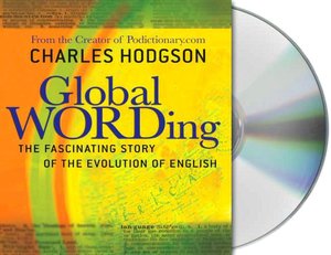Global Wording: The Fascinating Story of the Evolution of English