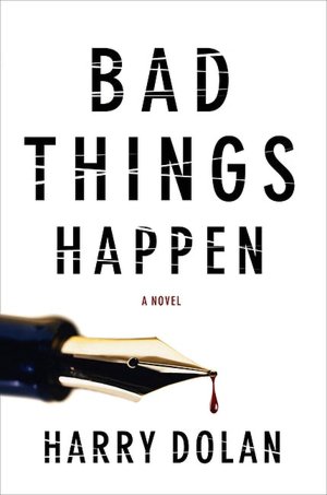 Bad Things Happen (David Loogan Series #1)