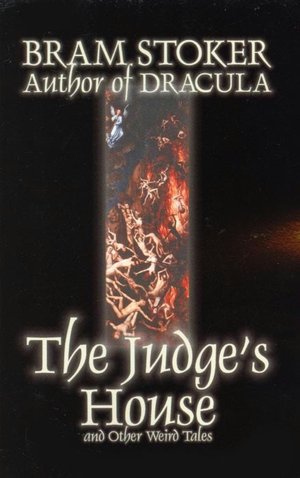 Judge's House and Other Weird Tales