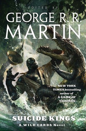 Suicide Kings (Wild Cards Series #20)