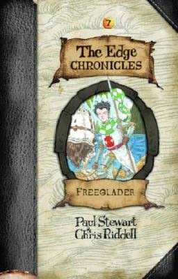 Freeglader (The Edge Chronicles Series #7)