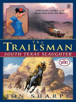 South Texas Slaughter (Trailsman Series #297)