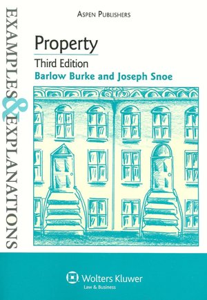 Examples & Explanations: Property, 3rd Ed.