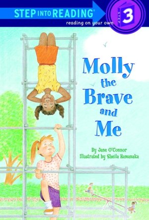 Molly the Brave and Me (Step into Reading Books Series: A Step 3 Book)