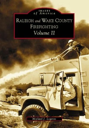 Raleigh and Wake County Firefighting, North Carolina