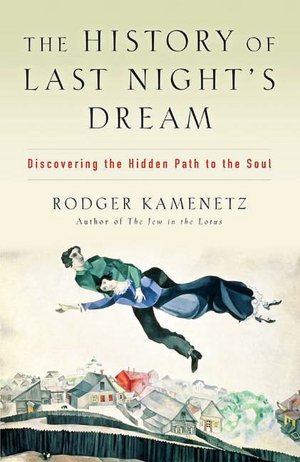 History of Last Night's Dream: Discovering the Hidden Path to the Soul