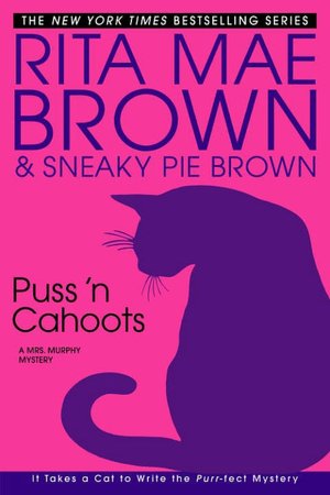 Puss'n Cahoots (Mrs. Murphy Series #15)