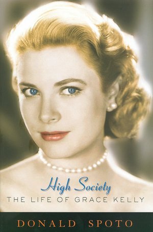 High Society: The Life of Grace Kelly