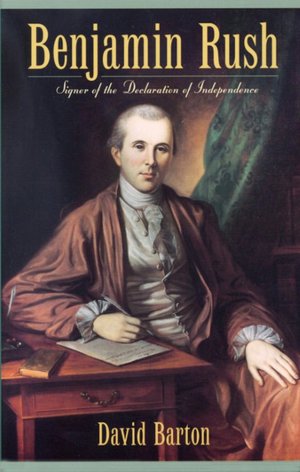 Benjamin Rush: Signer of the Declaration of Independence