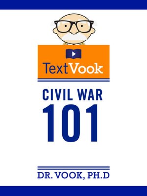 Civil War 101: The TextVook