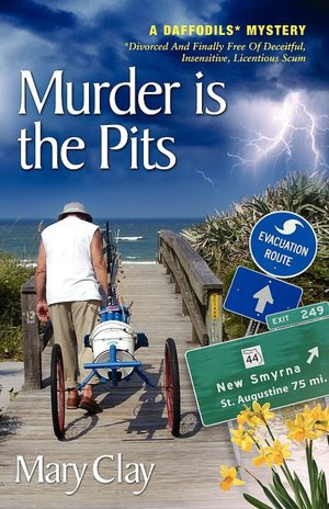 Murder Is The Pits (A Daffodils Mystery)