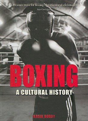Boxing: A Cultural History