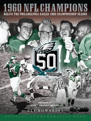 Relive the Philadelphia Eagles 1960 Championship Season