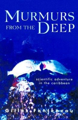 Murmurs from the Deep: Scientific Adventure in the Caribbean