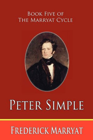 Peter Simple (Book Five Of The Marryat Cycle)