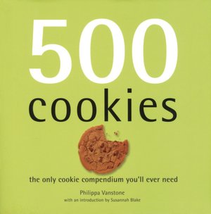 500 Cookies: Only Cookie Compendium You'll Ever Need