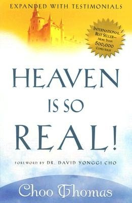 Heaven is So Real: Expanded with Testimonials