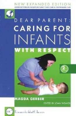 Dear Parent: Caring for Infants with Respect