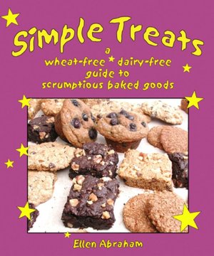 Simple Treats: Wheat-Free, Dairy-Free, Scrumptious Baked Goods