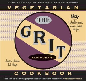 Grit Cookbook: World-Wise, Down-Home Recipes
