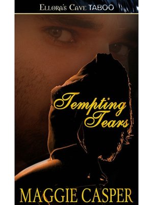 Tempting Tears