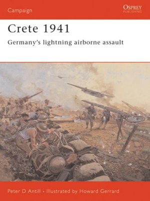 Crete 1941: Germany's Lightning Airborne Assault